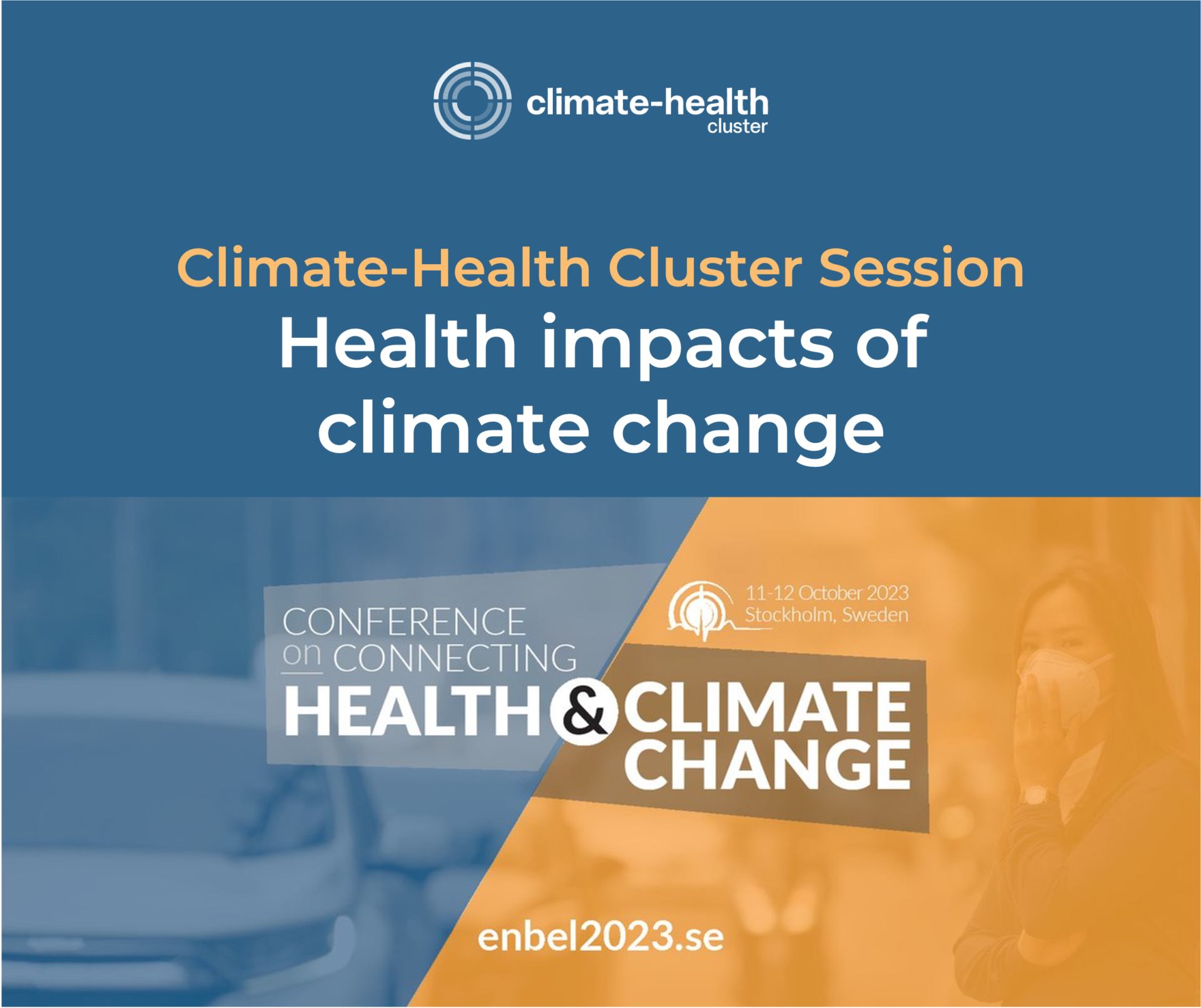 Climate-Health Cluster at ENBEL Conference: Health impacts of climate change, a way forward
